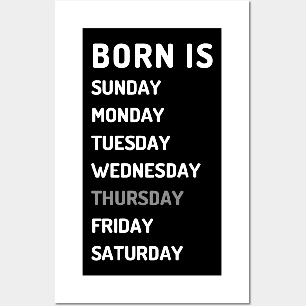 Born is thursday white Wall Art by Micapox